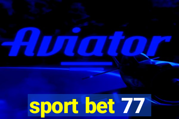 sport bet 77